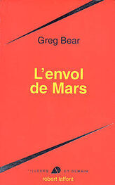 Greg Bear: L'envol de Mars