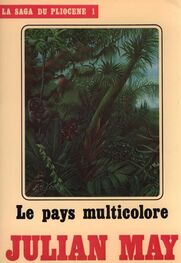 Julian May: Le pays multicolore