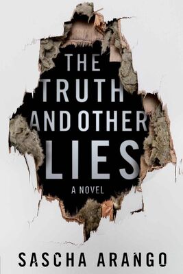 Sascha Arango The Truth and Other Lies
