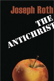 Joseph Roth: The Antichrist