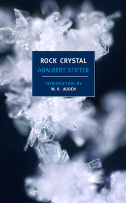Adalbert Stifter Rock Crystal