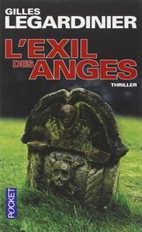 Gilles Legardinier: L'Exil des Anges