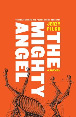 Jerzy Pilch The Mighty Angel