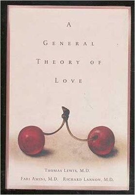 Thomas Lewis The Theory of Love