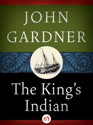 John Gardner The King's Indian: Stories and Tales
