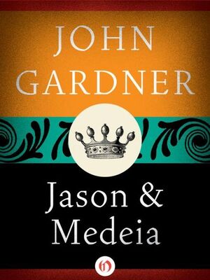 John Gardner Jason and Medeia