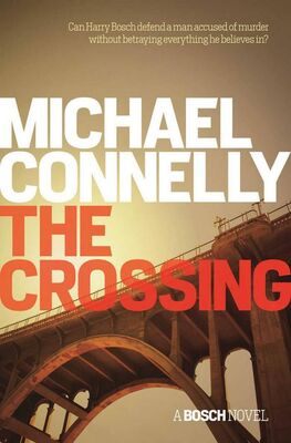 Michael Connelly The Crossing