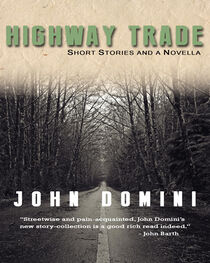 John Domini: Highway Trade and Other Stories
