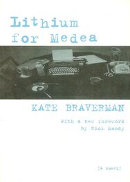 Kate Braverman: Lithium for Medea