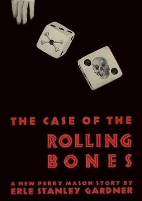 Erle Gardner The Case of the Rolling Bones
