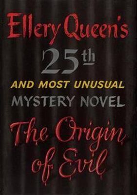 Ellery Queen The Origin of Evil