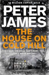 Peter James: The House on Cold Hill