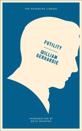 William Gerhardie: Futility