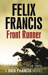 Felix Francis: Dick Francis's Front Runner